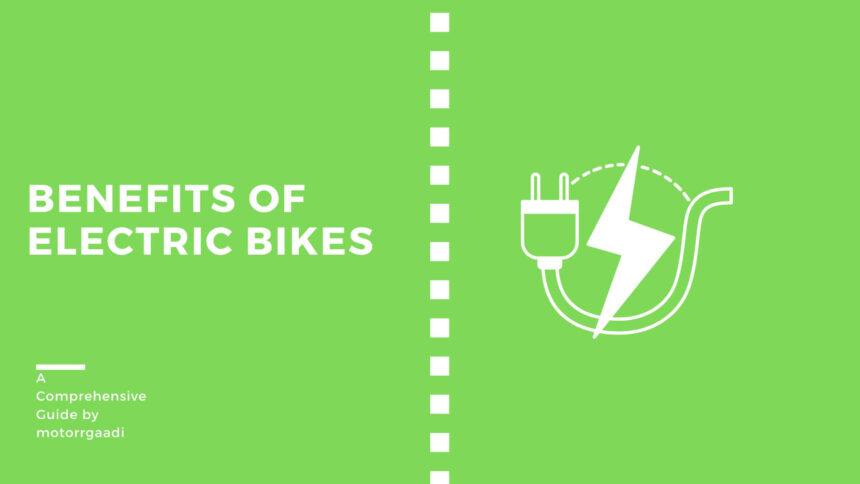 Benefits of Ebikes Clarified